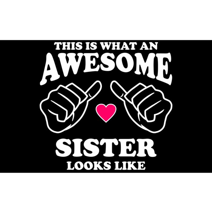 This Is What An Awesome Sister Looks Like Bumper Sticker