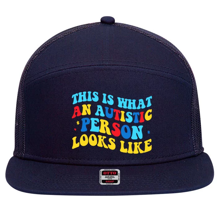 This Is What An Autistic Person Looks Like Funny Sayings Great Gift 7 Panel Mesh Trucker Snapback Hat