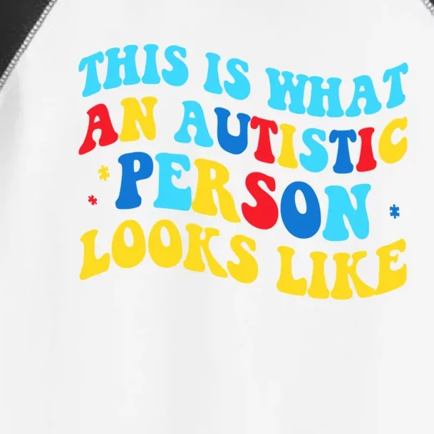 This Is What An Autistic Person Looks Like Funny Sayings Great Gift Toddler Fine Jersey T-Shirt