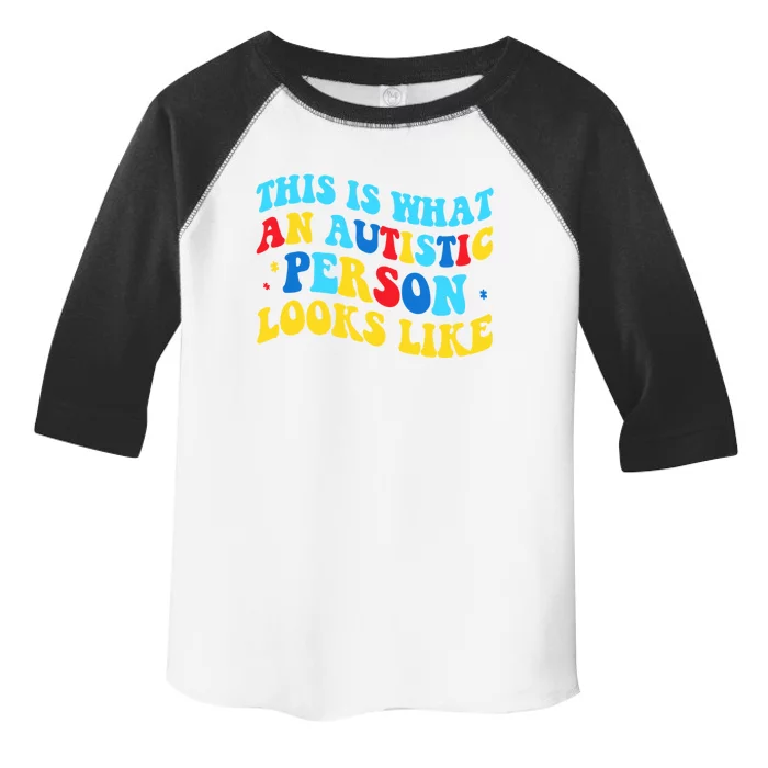 This Is What An Autistic Person Looks Like Funny Sayings Great Gift Toddler Fine Jersey T-Shirt