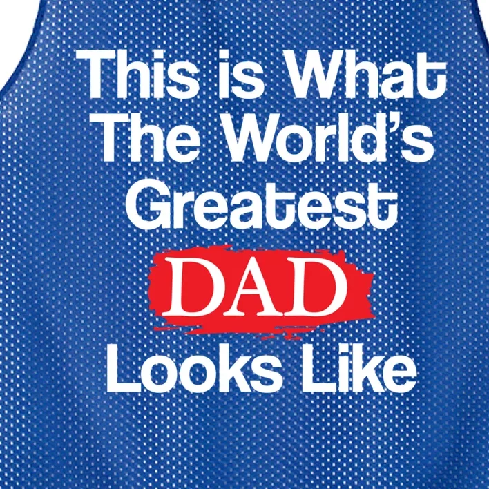 This Is What The Worlds Greatest Dad Looks Like Meaningful Gift Mesh Reversible Basketball Jersey Tank