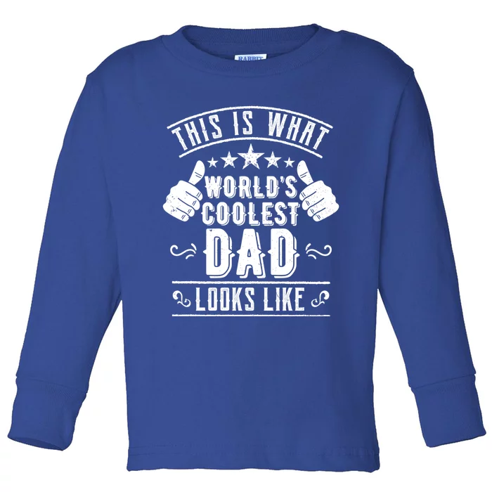 This Is What Worlds Coolest Dad Looks Like Fathers Day Cute Gift Toddler Long Sleeve Shirt