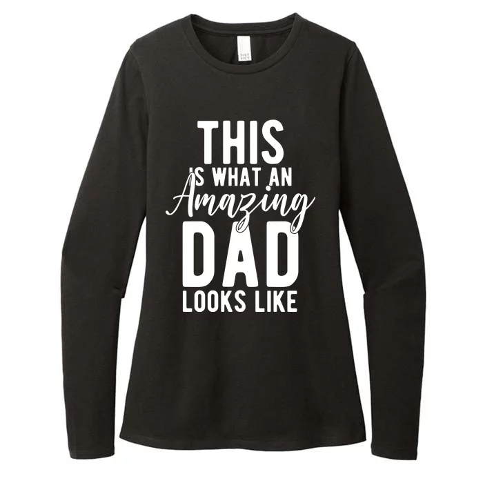 This Is What An Amazing Dad Looks Like Gift Womens CVC Long Sleeve Shirt