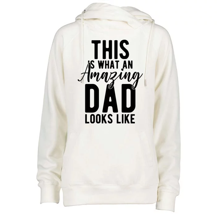 This Is What An Amazing Dad Looks Like Gift Womens Funnel Neck Pullover Hood