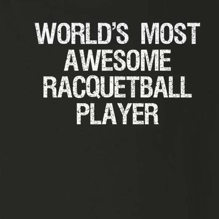 This is what an awesome Racquetball Player looks like Toddler Long Sleeve Shirt