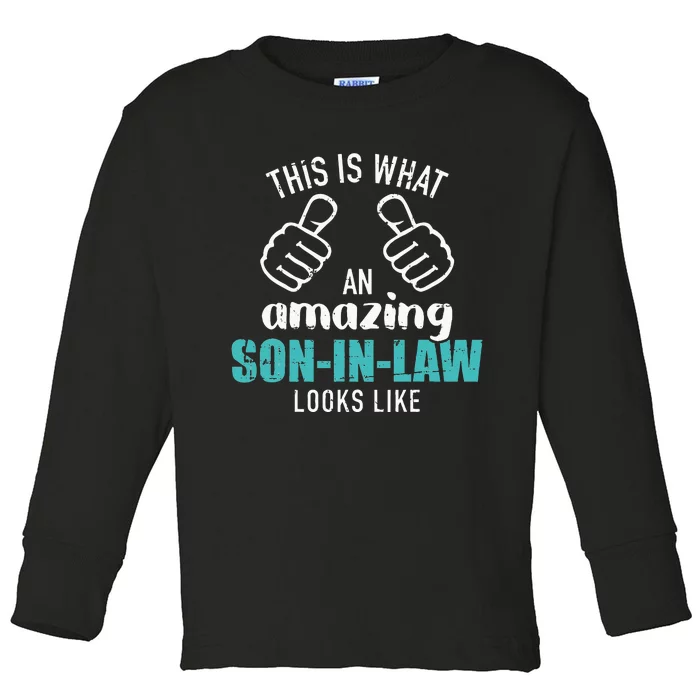 This Is What An Amazing Soninlaw Looks Like Toddler Long Sleeve Shirt