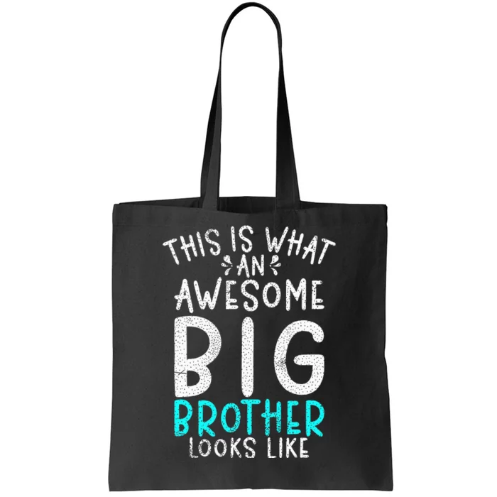 This Is What An Awesome Big Brother Looks Like Big Brother Tote Bag