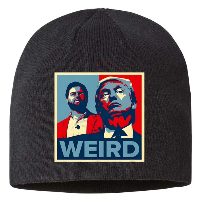 Trump Is Weird Trump Is Weirdo 8 1/2in Sustainable Knit Beanie