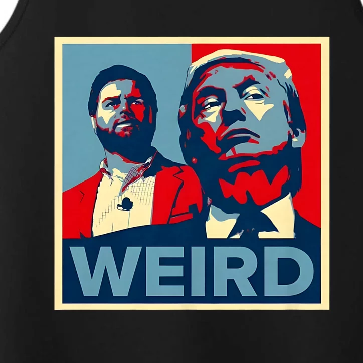 Trump Is Weird Trump Is Weirdo Performance Tank