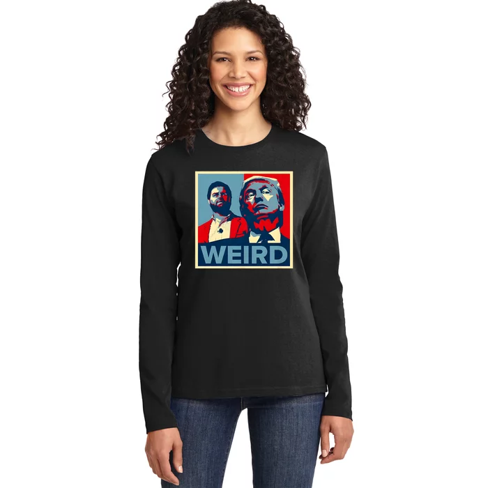 Trump Is Weird Trump Is Weirdo Ladies Long Sleeve Shirt