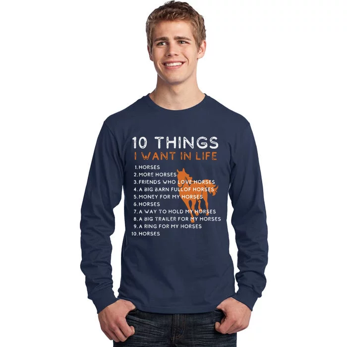 Things I Want In My Life Horses More Horses Horse Graphic Tall Long Sleeve T-Shirt