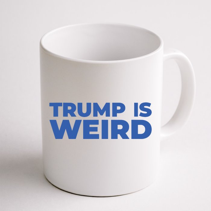 Trump Is Weird Front & Back Coffee Mug