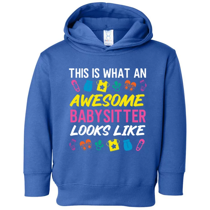 This Is What An Awesome Sitter Looks Like Great Gift Toddler Hoodie