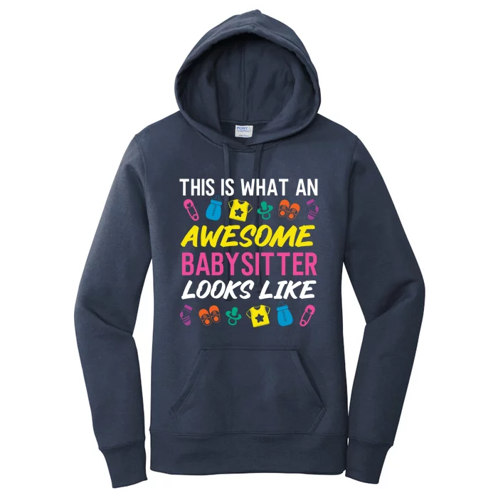 This Is What An Awesome Sitter Looks Like Great Gift Women's Pullover Hoodie