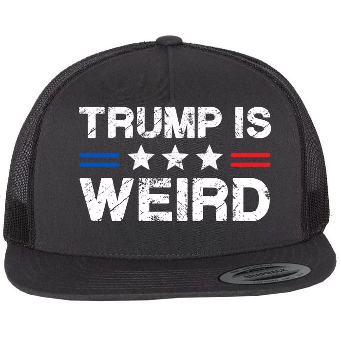 Trump Is Weird Flat Bill Trucker Hat