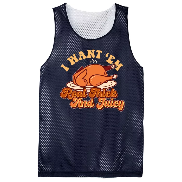 Thanksgiving I Want Em Real Thick And Juicy Mesh Reversible Basketball Jersey Tank