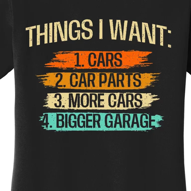 Things I Want Car Parts Enthusiast Auto Mechanic Engine Women's T-Shirt