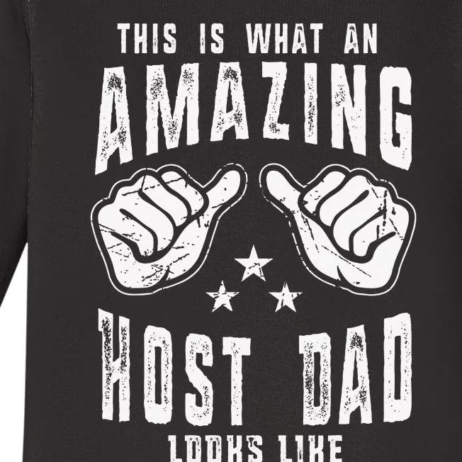 This Is What An Amazing Host Dad Looks Like Humor For Dad Baby Long Sleeve Bodysuit