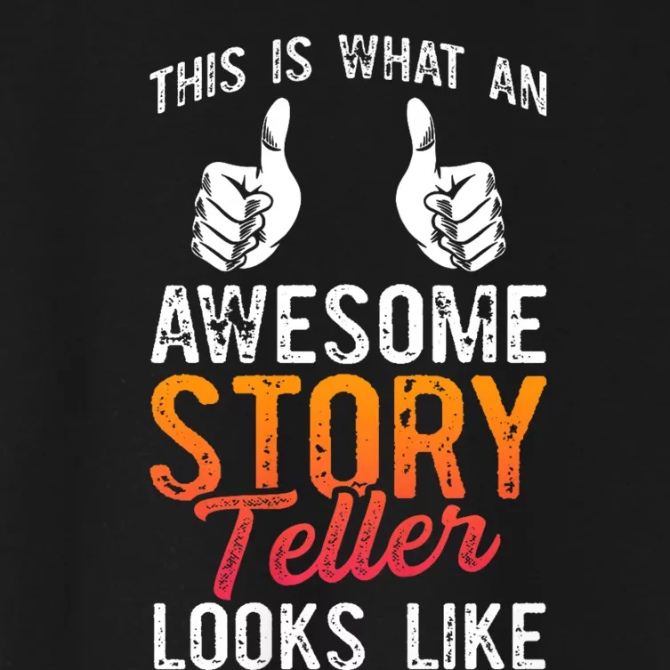 This Is What An Awesome Storyteller Looks Like Story Teller Women's Crop Top Tee