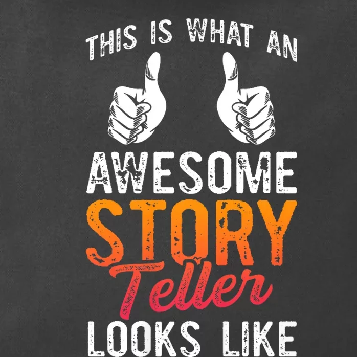 This Is What An Awesome Storyteller Looks Like Story Teller Zip Tote Bag