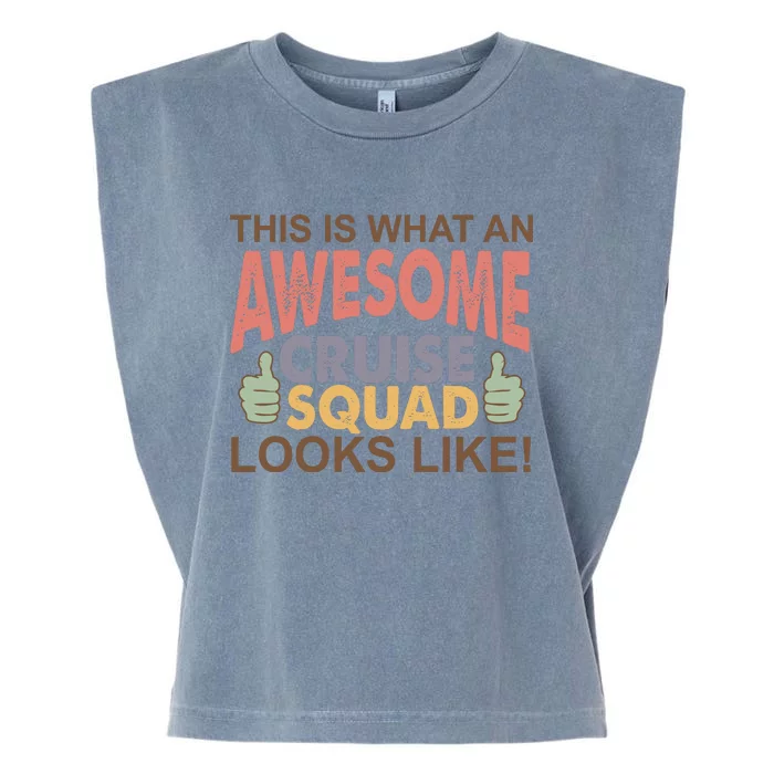 This Is What An Awesome Cruise Squad Looks Like Garment-Dyed Women's Muscle Tee