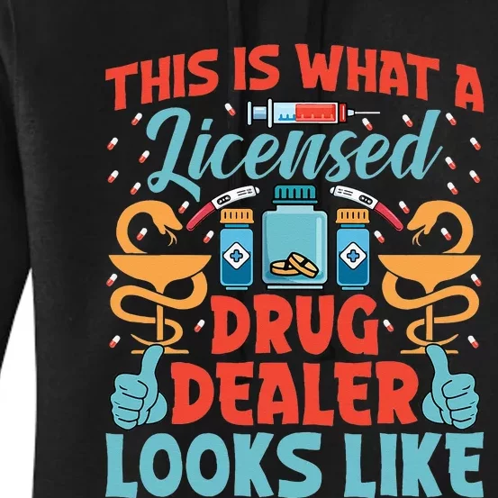 This Is What a Licensed Drug Dealer Looks Like Pharmacist Women's Pullover Hoodie