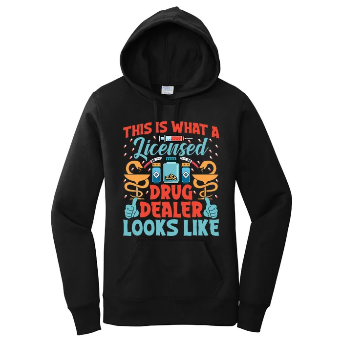 This Is What a Licensed Drug Dealer Looks Like Pharmacist Women's Pullover Hoodie