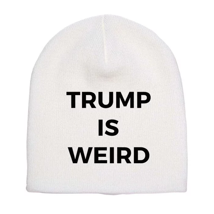 Trump Is Weird Funny Saying Meme Sign Short Acrylic Beanie