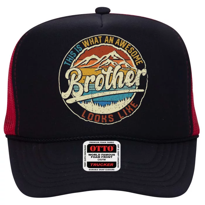 This Is What An Awesome Brother Looks Like Father's Day Gift High Crown Mesh Trucker Hat