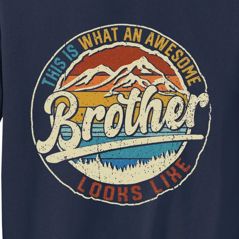 This Is What An Awesome Brother Looks Like Father's Day Gift Sweatshirt