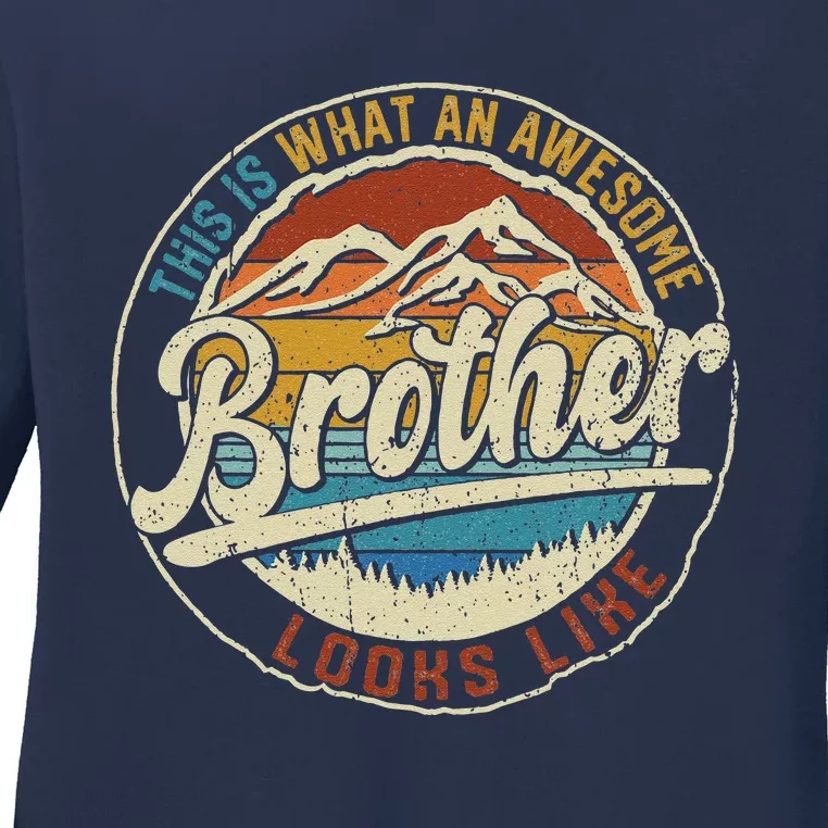 This Is What An Awesome Brother Looks Like Father's Day Gift Ladies Long Sleeve Shirt