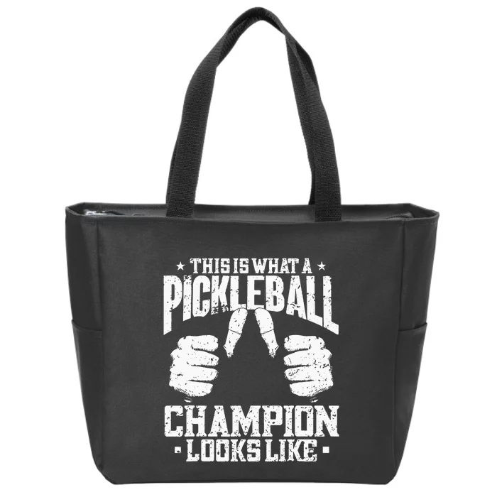 This Is What A Pickleball Champion Looks Like - Pickleball Zip Tote Bag