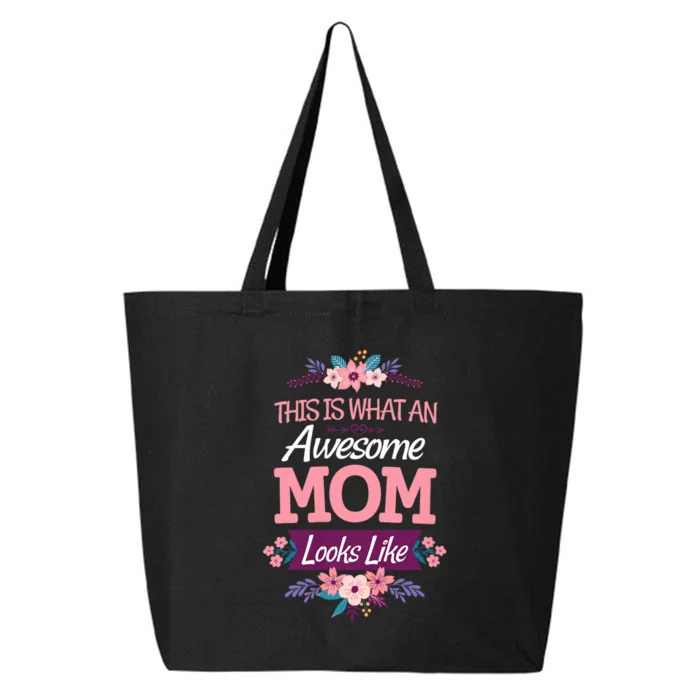 This Is What An Awesome Mom Looks Like On Mothers Day 25L Jumbo Tote