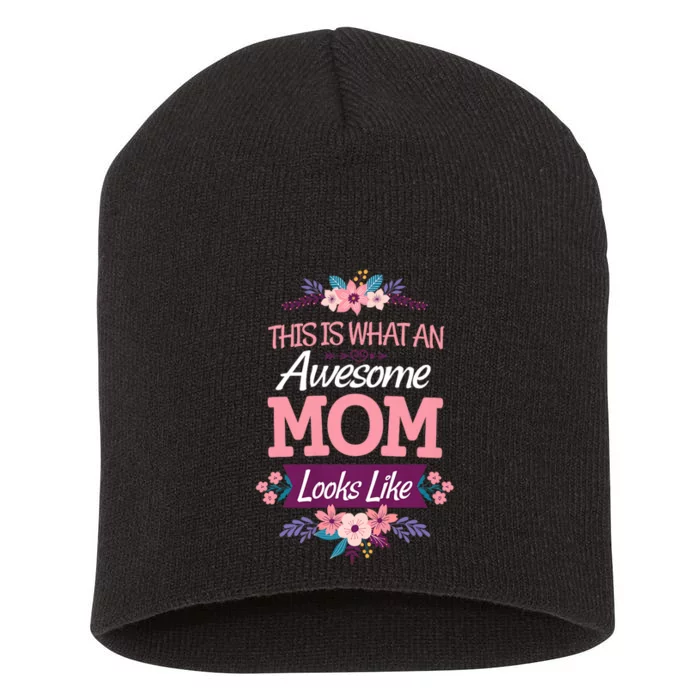 This Is What An Awesome Mom Looks Like On Mothers Day Short Acrylic Beanie