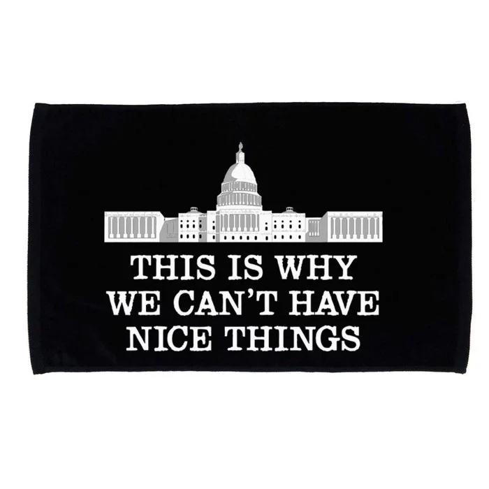 This Is Why We Can’T Have Nice Things Congress Microfiber Hand Towel