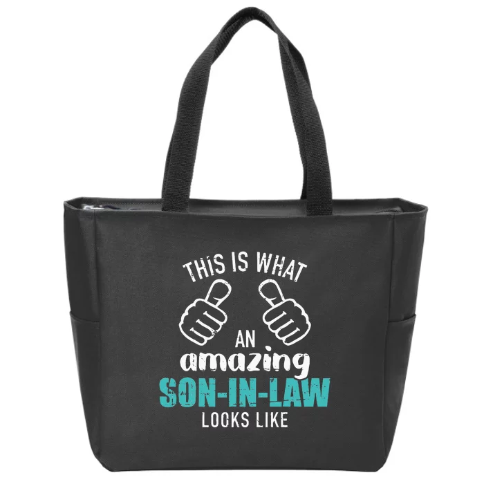 This Is What An Amazing Soninlaw Looks Like Zip Tote Bag