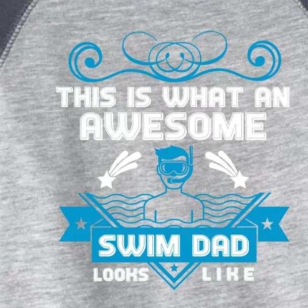 This Is What An Awesome Swim Dad Looks Like Swimming Gift Toddler Fine Jersey T-Shirt