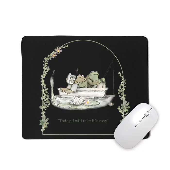 Today I Will Take Life Easy Vintage Frog And Toad Book Lover Mousepad