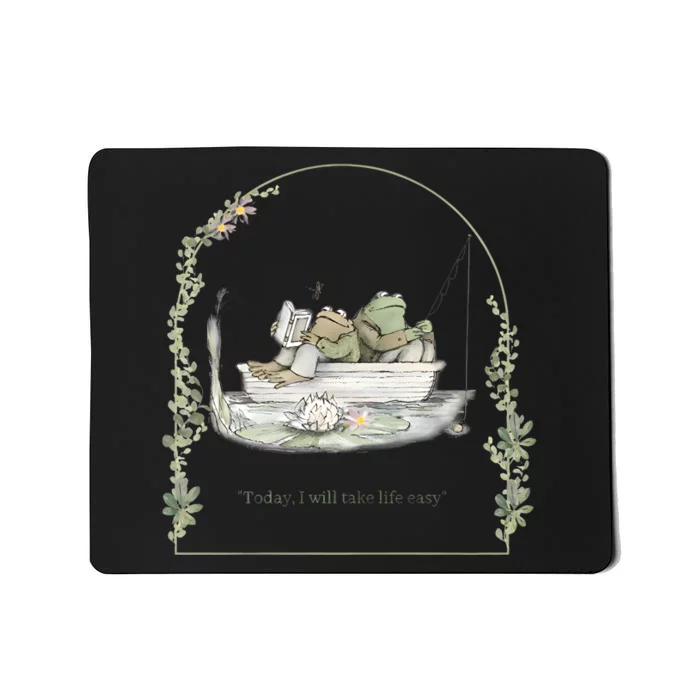 Today I Will Take Life Easy Vintage Frog And Toad Book Lover Mousepad