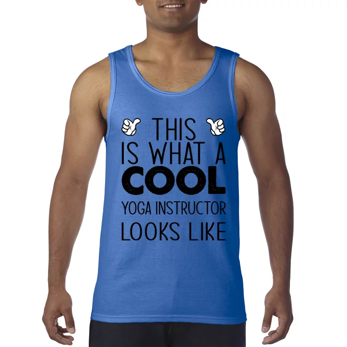 This Is What A Cool Yoga Instructor Looks Like Cute Gift Tank Top