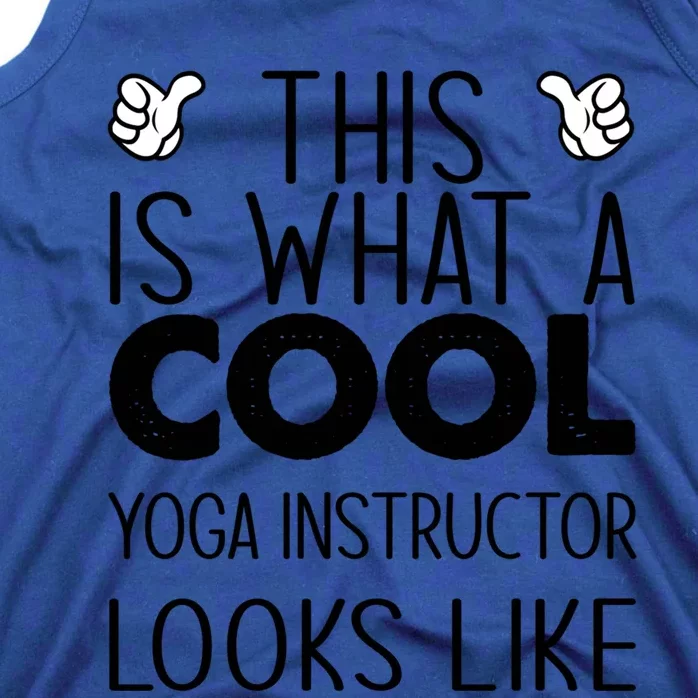 This Is What A Cool Yoga Instructor Looks Like Cute Gift Tank Top