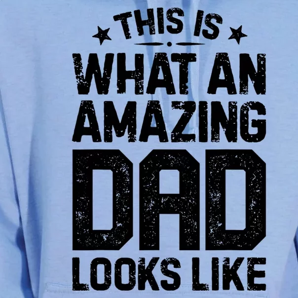 This Is What An Amazing Dad Looks Like Funny Fathers Day Unisex Surf Hoodie