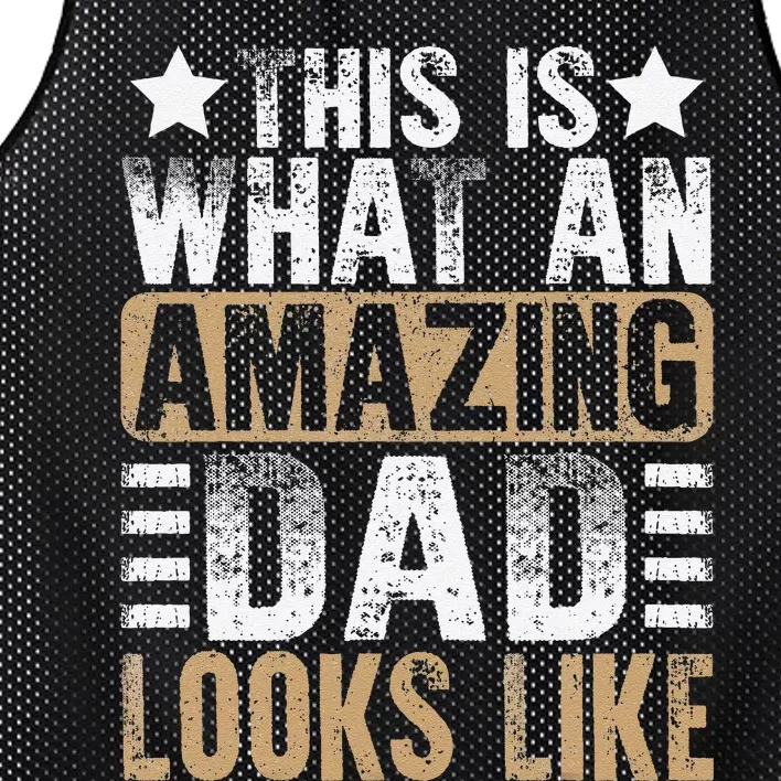 This Is What An Amazing Dad Looks Like Fathers Day Mesh Reversible Basketball Jersey Tank