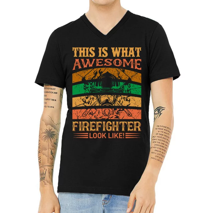 This Is What Awesome Firefighter Look Like V-Neck T-Shirt