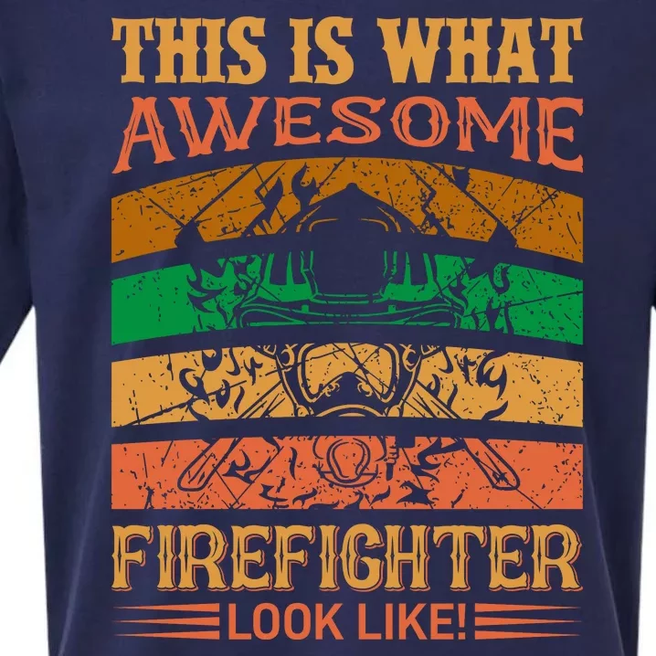 This Is What Awesome Firefighter Look Like Sueded Cloud Jersey T-Shirt