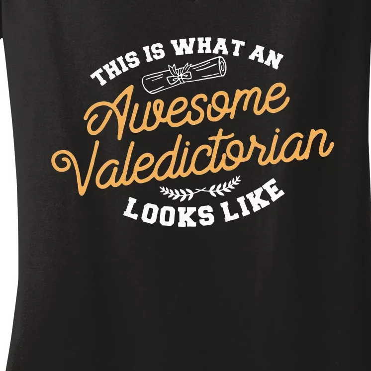 This Is What An Awesome Valedictorian Looks Like Graduation Women's V-Neck T-Shirt