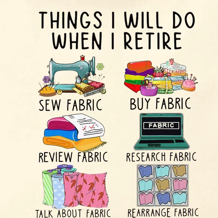 Things I Will Do When I Retire Sewing Fabric Funny Sewing Zip Tote Bag