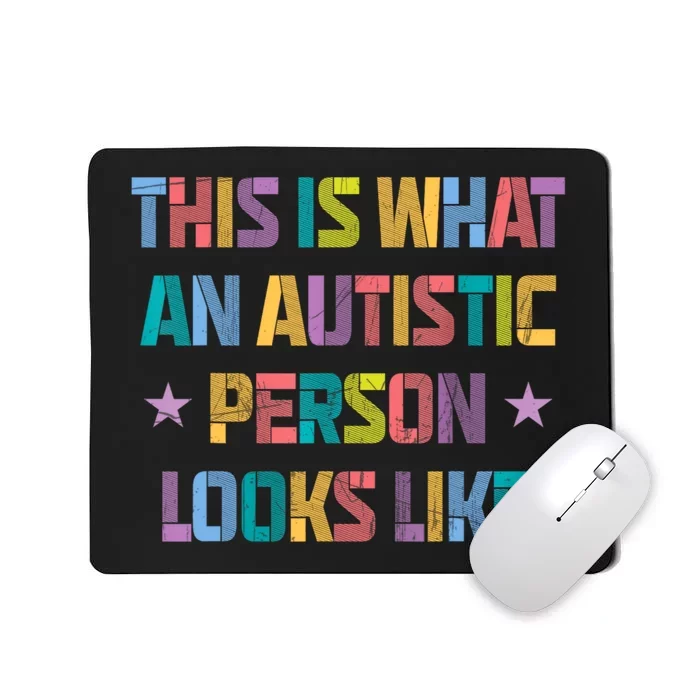 This Is What An Autistic Person Looks Like Funny Sayings Mousepad