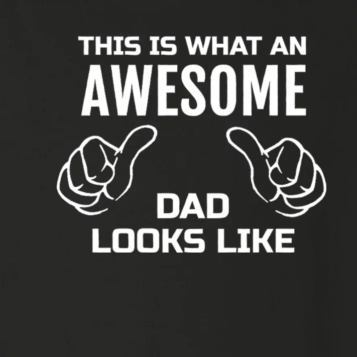 This Is What An Awesome Dad Looks Like Toddler Long Sleeve Shirt