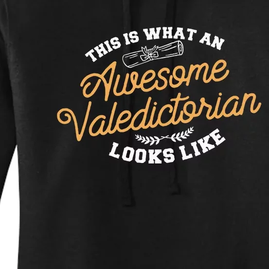 This Is What An Awesome Valedictorian Looks Like Graduation Women's Pullover Hoodie